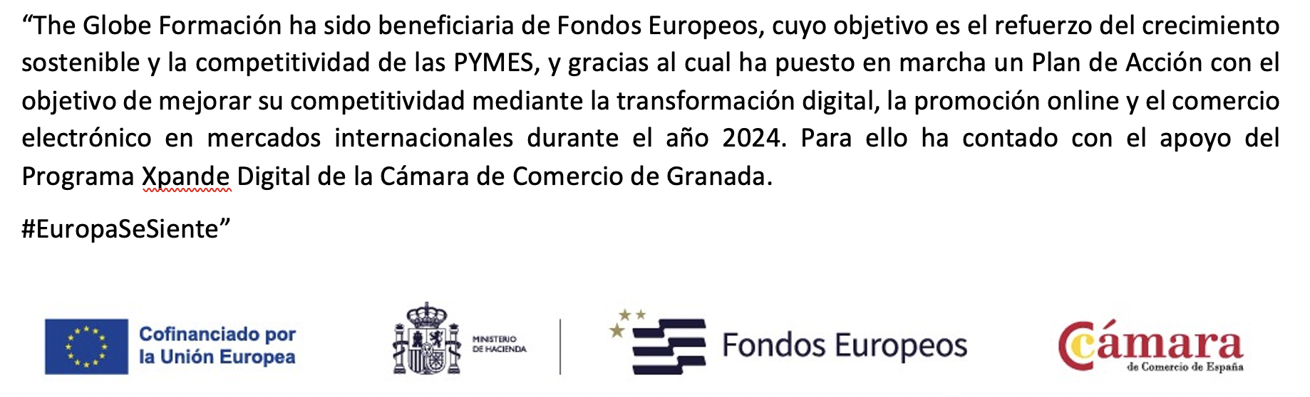 Reconocimiento de Fondos Europeos - The Globe Formación ha sido beneficiaria de Fondos Europeos cofinanciado por la Unión Europea